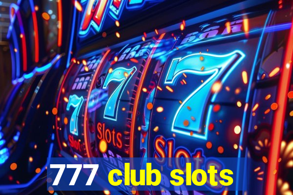 777 club slots